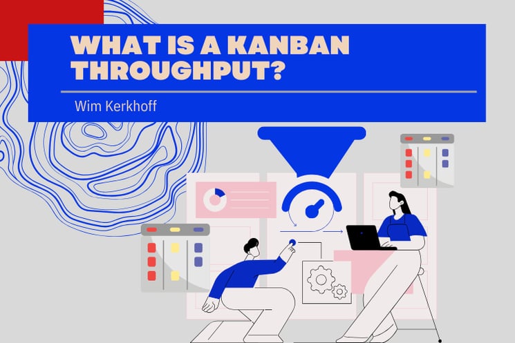 What Is a Kanban Throughput?