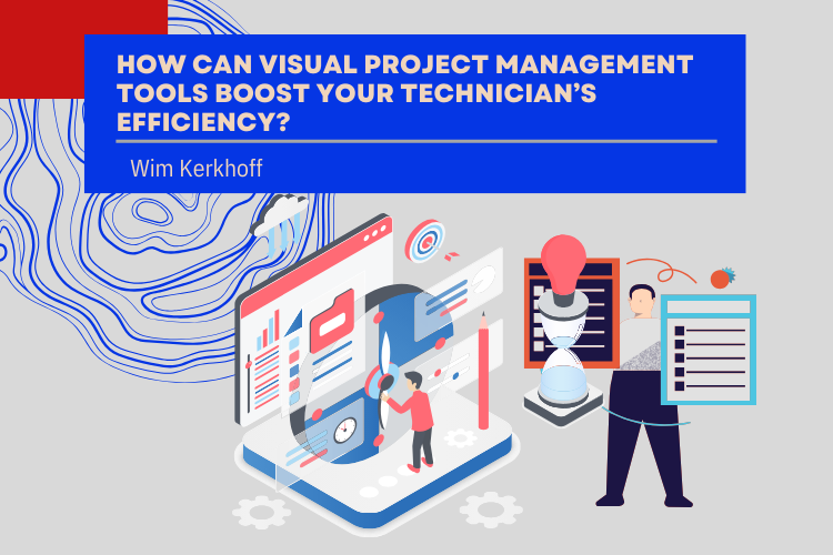 How can visual project management tools boost your technician’s efficiency?