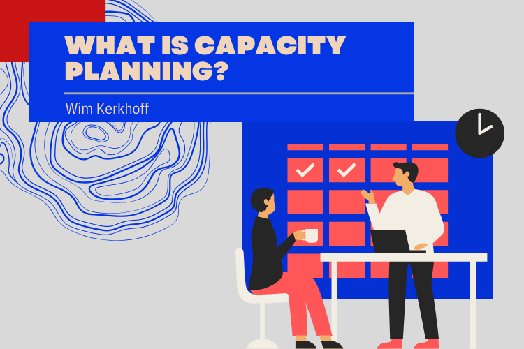 What is Capacity Planning?